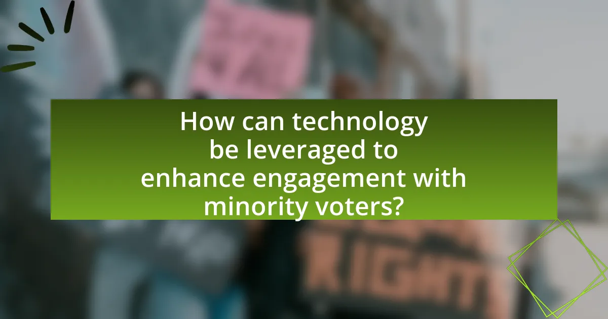 How can technology be leveraged to enhance engagement with minority voters?