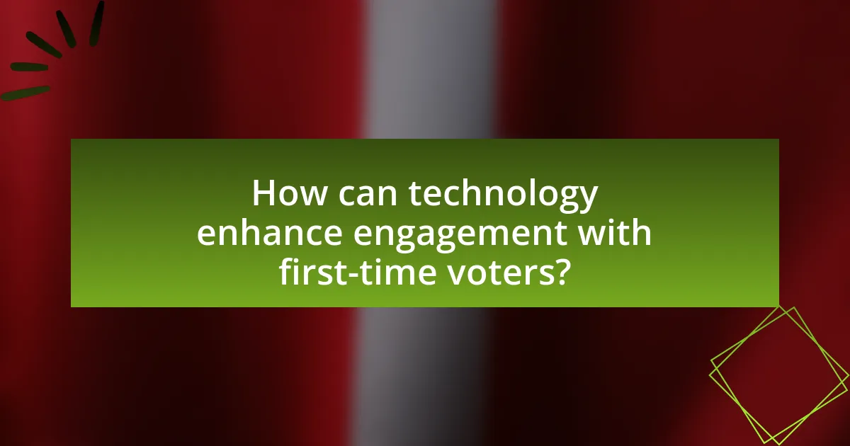 How can technology enhance engagement with first-time voters?