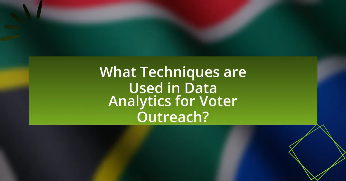 What Techniques are Used in Data Analytics for Voter Outreach?