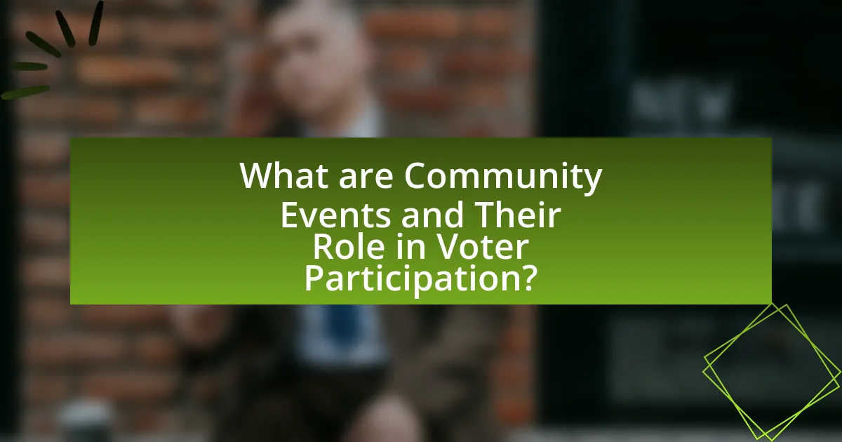 What are Community Events and Their Role in Voter Participation?