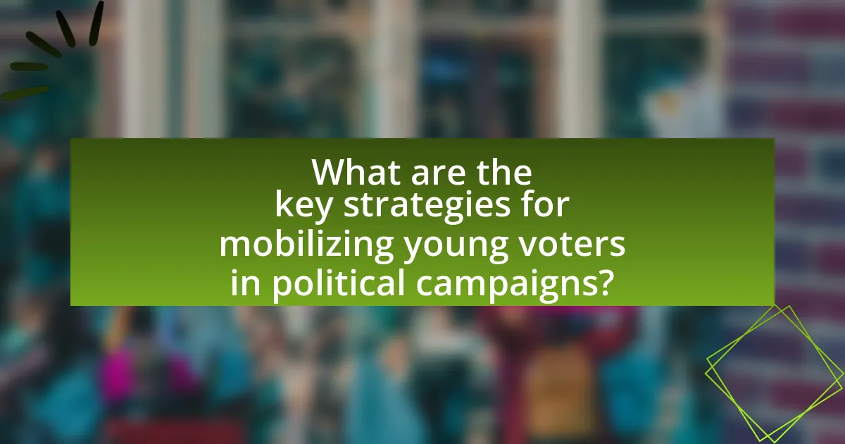 What are the key strategies for mobilizing young voters in political campaigns?