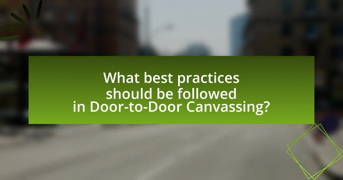 What best practices should be followed in Door-to-Door Canvassing?