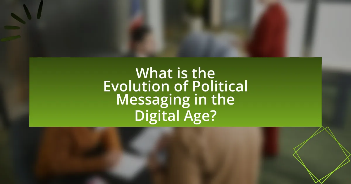 What is the Evolution of Political Messaging in the Digital Age?