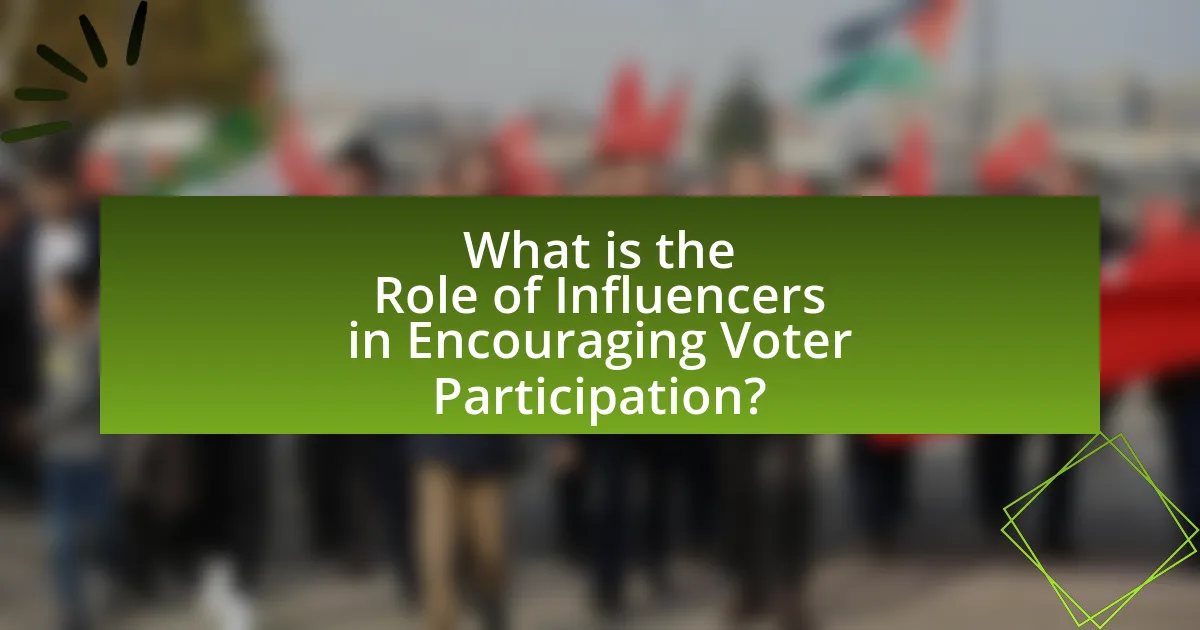 What is the Role of Influencers in Encouraging Voter Participation?