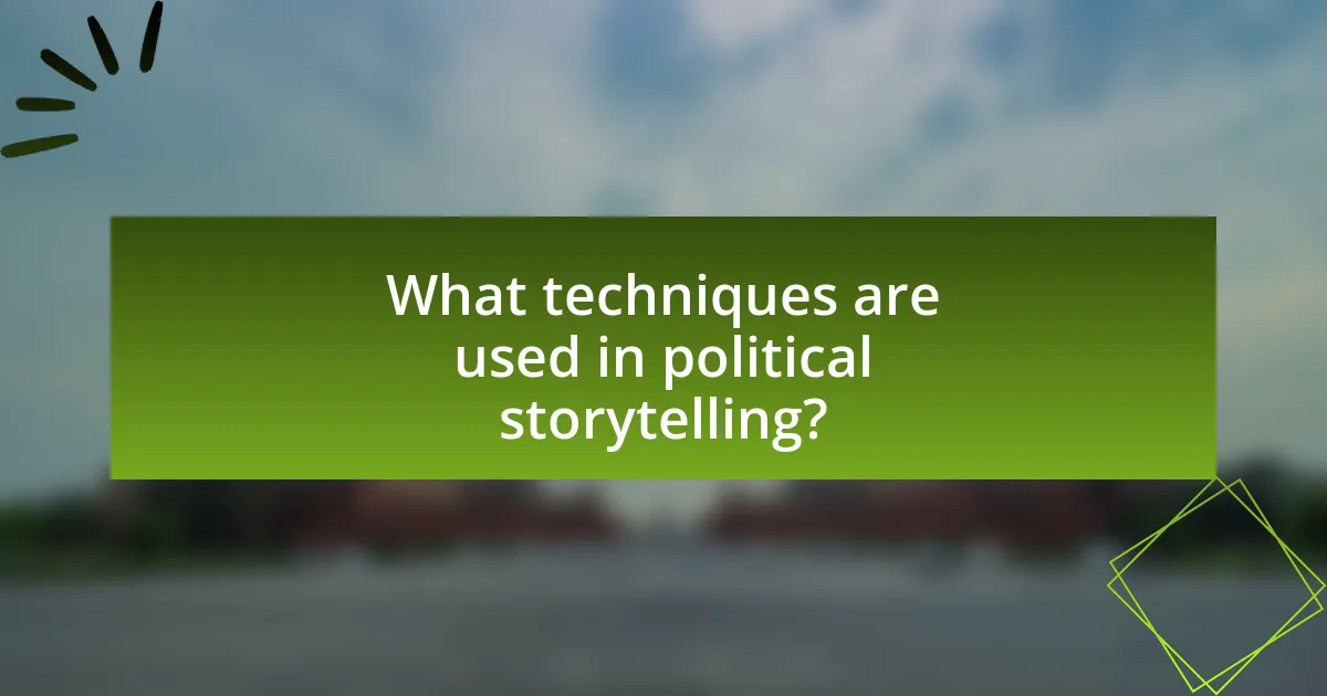 What techniques are used in political storytelling?